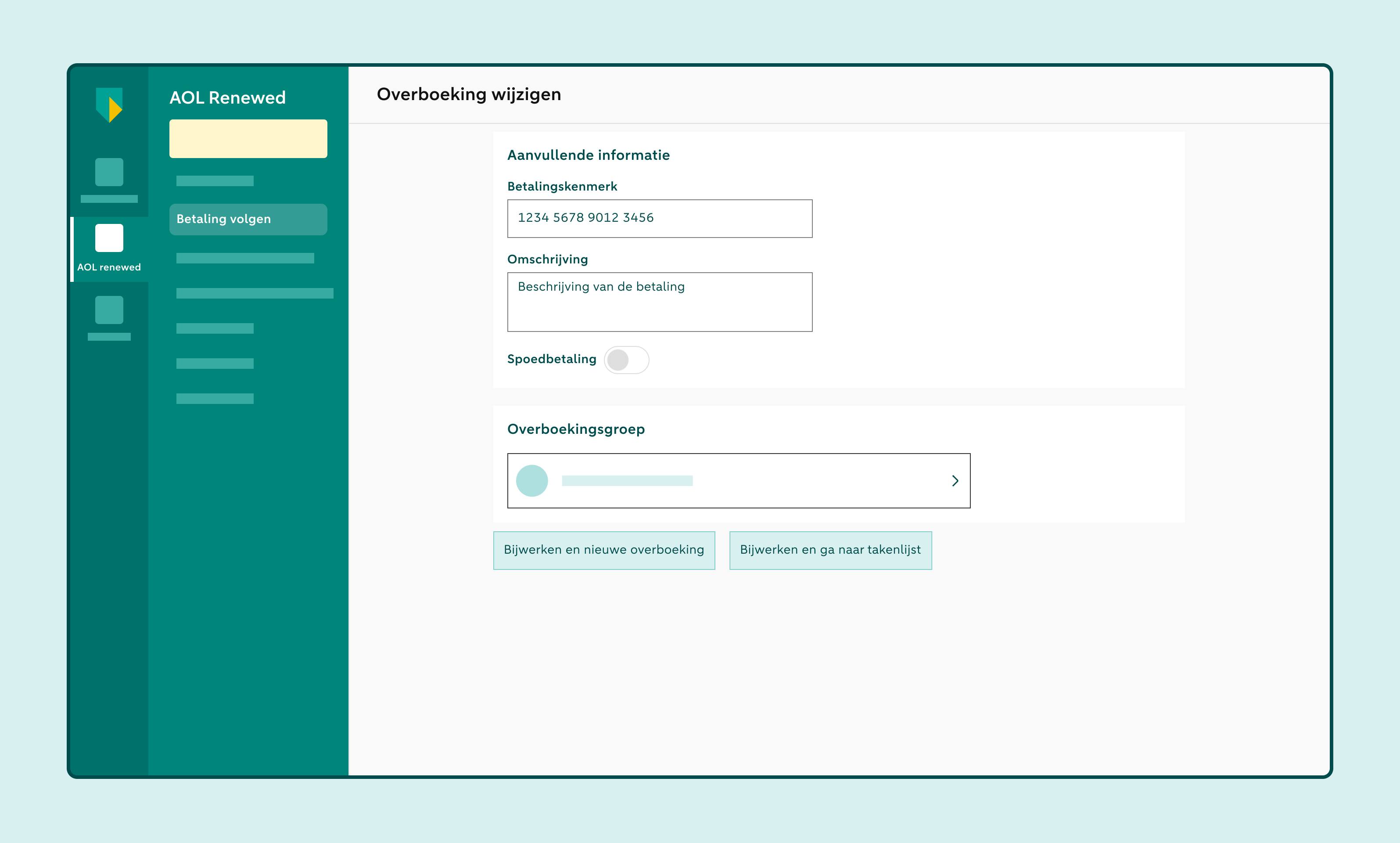 Scherm Overboeking wijzigen met de opties Bijwerken en nieuwe overboeking en Bijwerken en ga naar takenlijst.