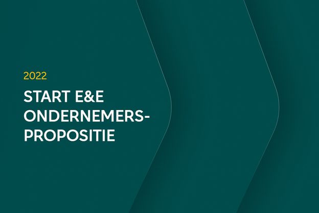 2022: Start van de specifieke E&E ondernemers-propositie